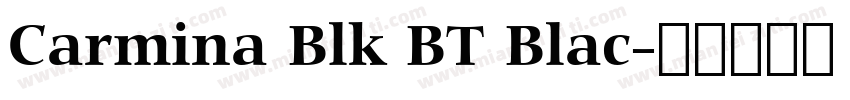 Carmina Blk BT Blac字体转换